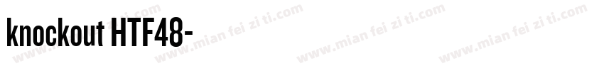 knockout HTF48字体转换